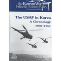 The USAF in Korea: A Chronology 1950-1953