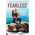Fearless: Breaking the Habit of Fear - Paperback