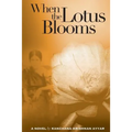 When the Lotus Blooms - Paperback