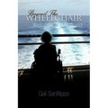 Beyond the Wheelchair: Welcome to My World - Paperback