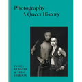 Photography - A Queer History - Hardcover