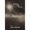 Waltzing with Horses - Paperback