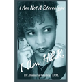 I Am Not A Stereotype: I Am H.E.R. - Paperback