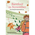 Barefoot in November: Parenting the Summerhill Way - Paperback