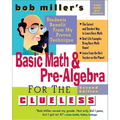 Bob Miller's Basic Math and Pre-Algebra for the Clueless, 2nd Ed. - Paperback