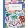 My Stamp Collection: Stamp Collecting Album for Kids - Paperback