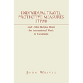 Individual Travel Protective Measures (Itpm) - Paperback