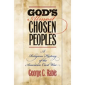 God's Almost Chosen Peoples: A Religious History of the American Civil War