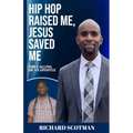 Hip Hop Raised Me, Jesus Saved Me - Paperback