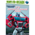 It's Optimus Prime Time!: Ready-To-Read Level 2 - Paperback