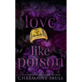 Love Like Poison - Paperback