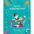 My First Healthy Habits Book - Paperback