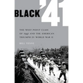 Black '41: The West Point Class of 1941 and the American Triumph in World War II