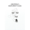 Huddle Participant Guide - Paperback