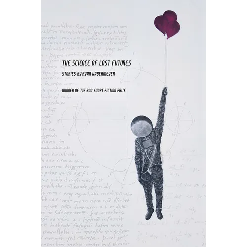 The Science of Lost Futures - Paperback