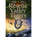 Rescue in the Valley of the Tigers - Hardcover