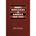 Party Ideologies in America, 1828-1996 - Paperback