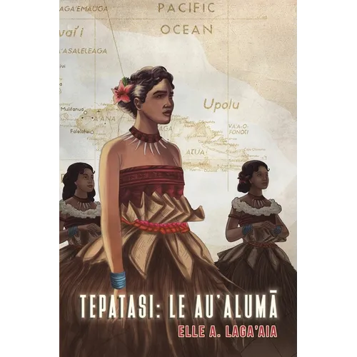 Tepatasi: Le Au'alumā - Paperback