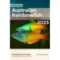 Australian Rainbowfish: From Novice to Expert. Comprehensive Aquarium Fish Guide - Paperback