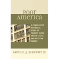 Poor America: A Comparative Historical Study of Poverty in the U.S. and Western Europe