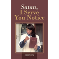 Satan, I Serve You Notice - Paperback