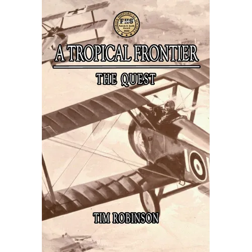 A Tropical Frontier: The Quest - Paperback