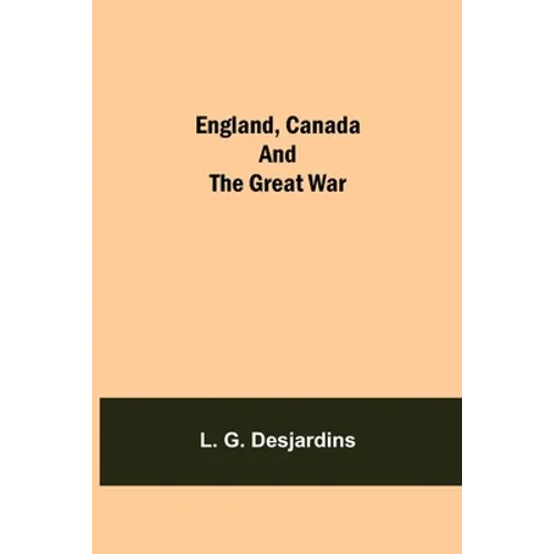 England, Canada And The Great War
