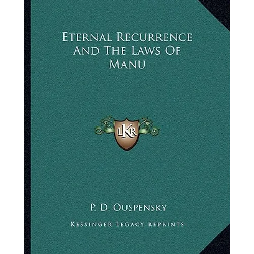 Eternal Recurrence And The Laws Of Manu - Paperback