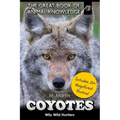 Coyotes: Wily Wild Hunters - Paperback