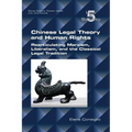 Chinese Legal Theory and Human Rights: Rearticulating Marxism, Liberalism, and the Classical Legal Tradition