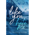 Like You Hate Me (Alternate Cover Edition) - Paperback