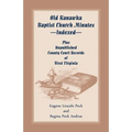 Old Kanawha Baptist Church Minutes--Indexed, Plus Unpublished County Court Records of West Virginia