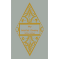 My Mortal Enemy - Hardcover