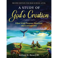 A Study of God's Creation: Filled with Purpose, Direction, and Consequence - Paperback