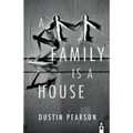A Family is a House - Paperback