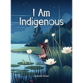 I Am Indigenous - Hardcover