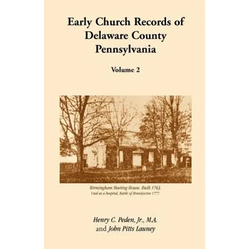 Early Church Records of Delaware County, Pennsylvania, Volume 2