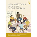 New Directions in Gestalt Group Therapy: Relational Ground, Authentic Self - Paperback