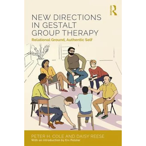 New Directions in Gestalt Group Therapy: Relational Ground, Authentic Self - Paperback