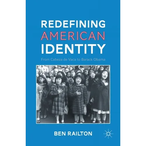 Redefining American Identity: From Cabeza de Vaca to Barack Obama