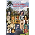 Clásicos Cubanos de Los Años Decisivos - Paperback