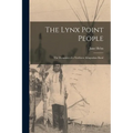 The Lynx Point People: the Dynamics of a Northern Athapaskan Band