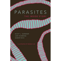 Parasites: The Inside Story - Hardcover