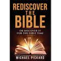 Rediscover The Bible: Or Discover It For The First Time - Hardcover