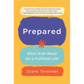 Prepared: What Kids Need for a Fulfilled Life - Paperback