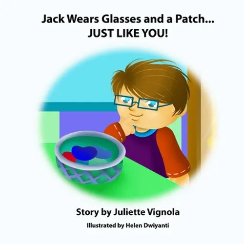 Jack Wears Glasses and a Patch... JUST LIKE YOU! - Paperback