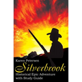 Silverbrook: Historical Epic Adventure with Study Guide - Paperback
