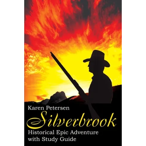 Silverbrook: Historical Epic Adventure with Study Guide - Paperback
