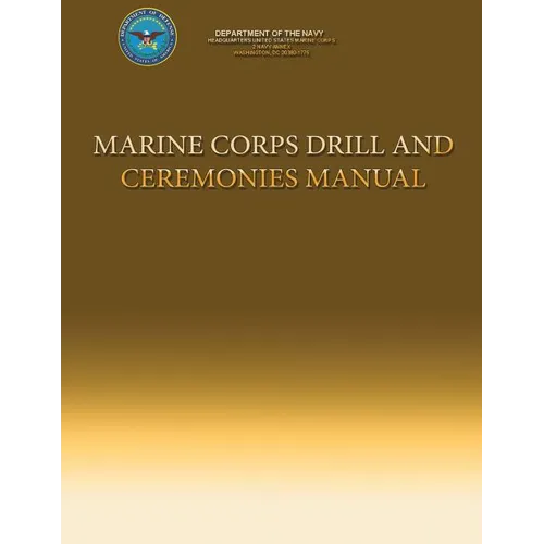 Marine Corps Drill and Ceremonies Manual