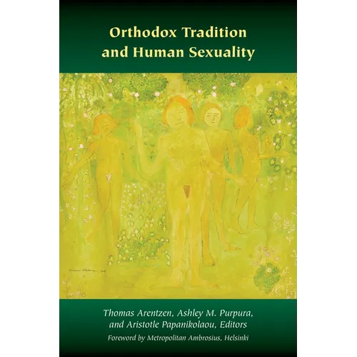 Orthodox Tradition and Human Sexuality - Paperback